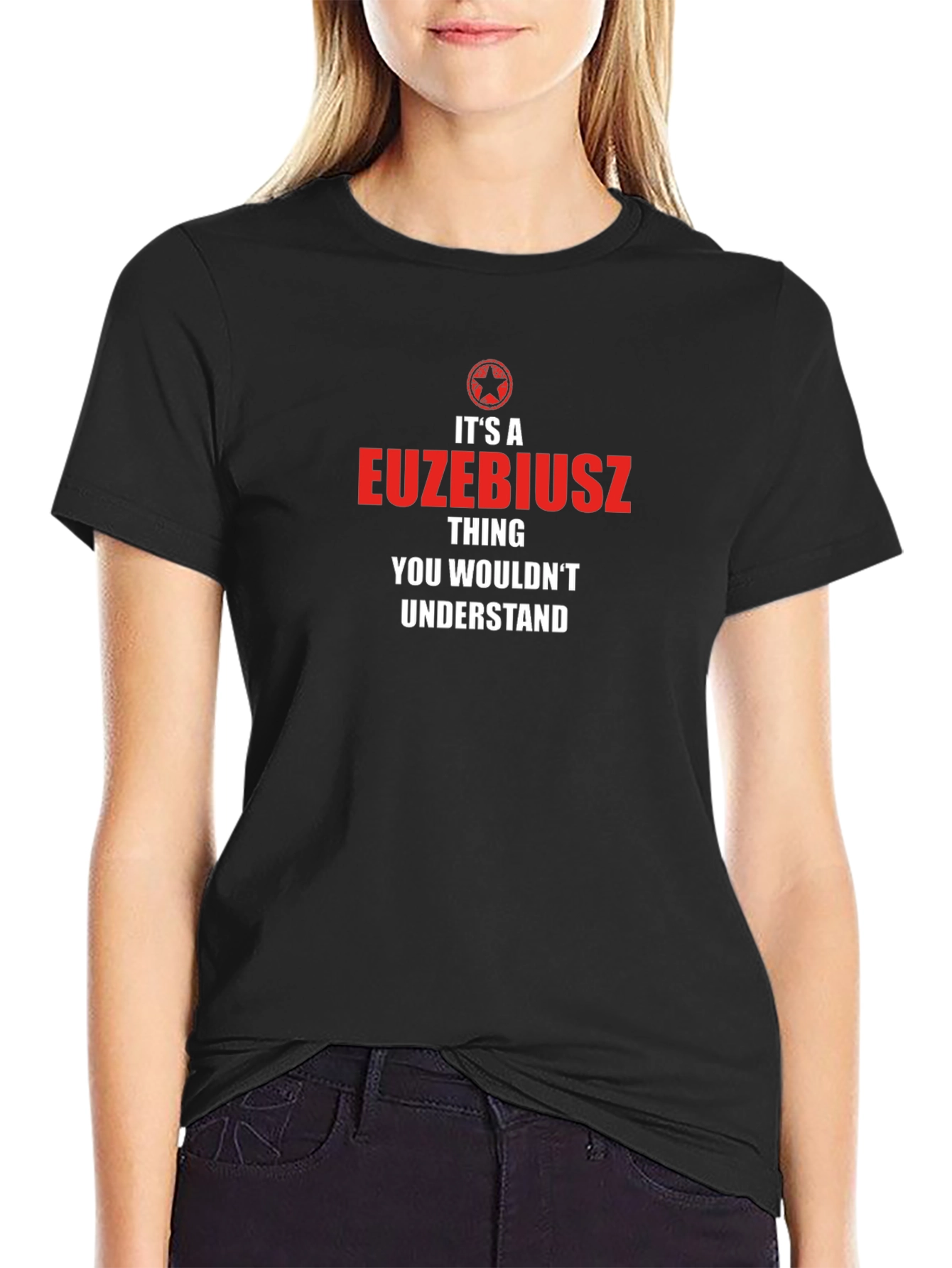 Its a EUZEBIUSZ Thing T-Shirt