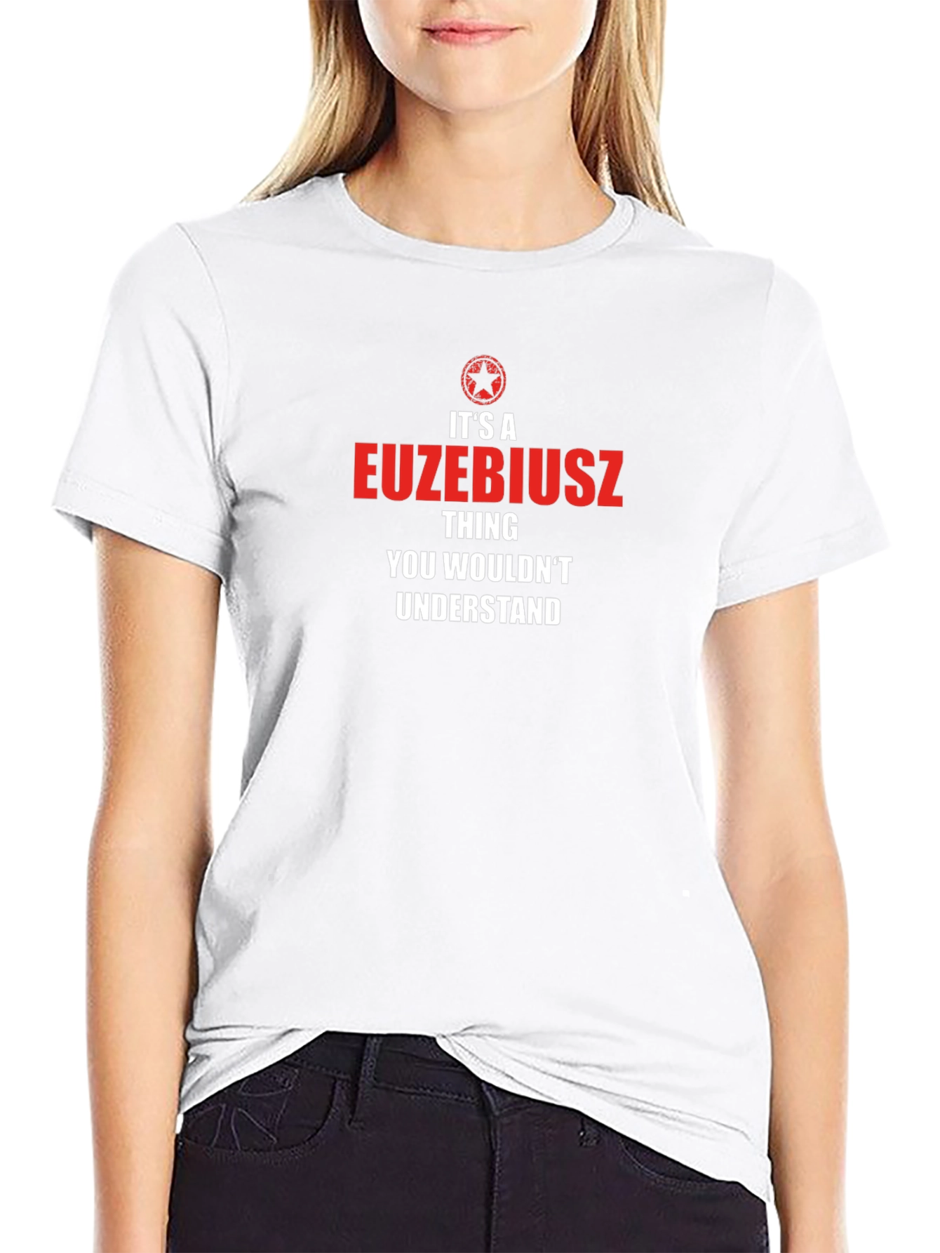 Its a EUZEBIUSZ Thing T-Shirt