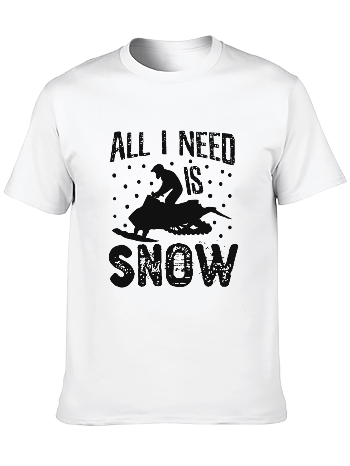 All I Need is Snow Black Graphic T-Shirt