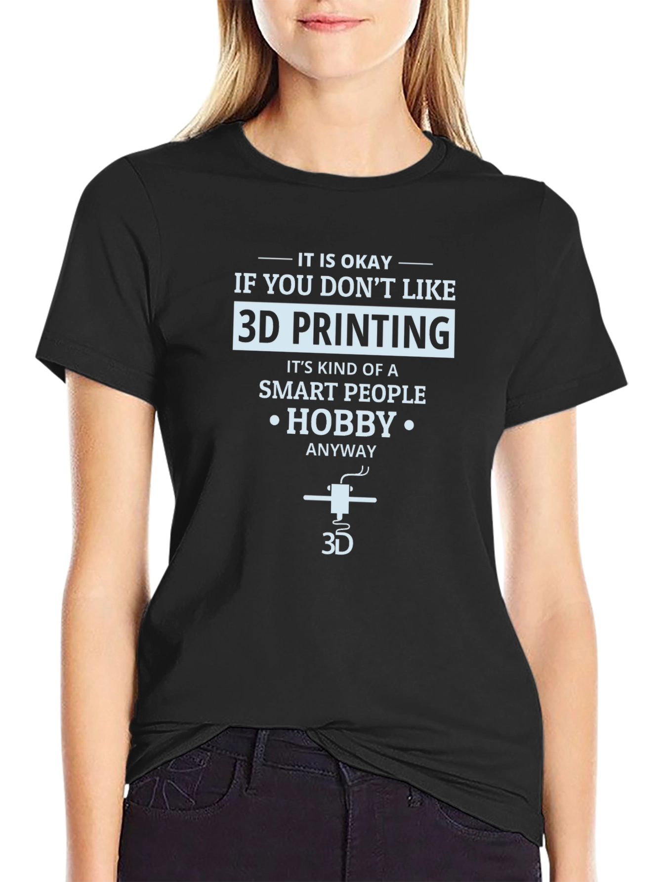 3D Printing Hobby T-Shirt - Smart People Design