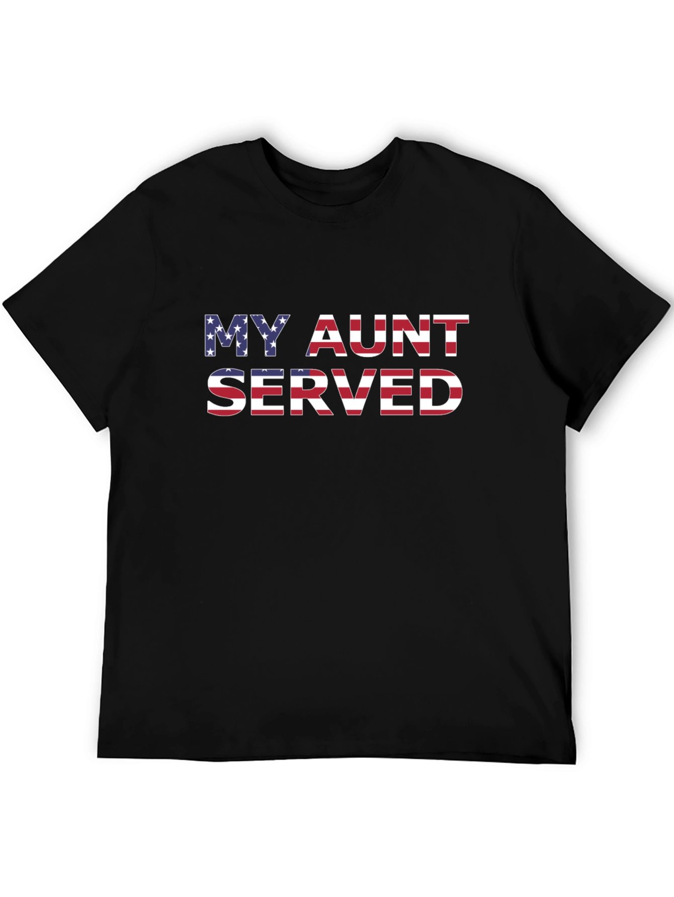 My Aunt Served Patriotic T-Shirt