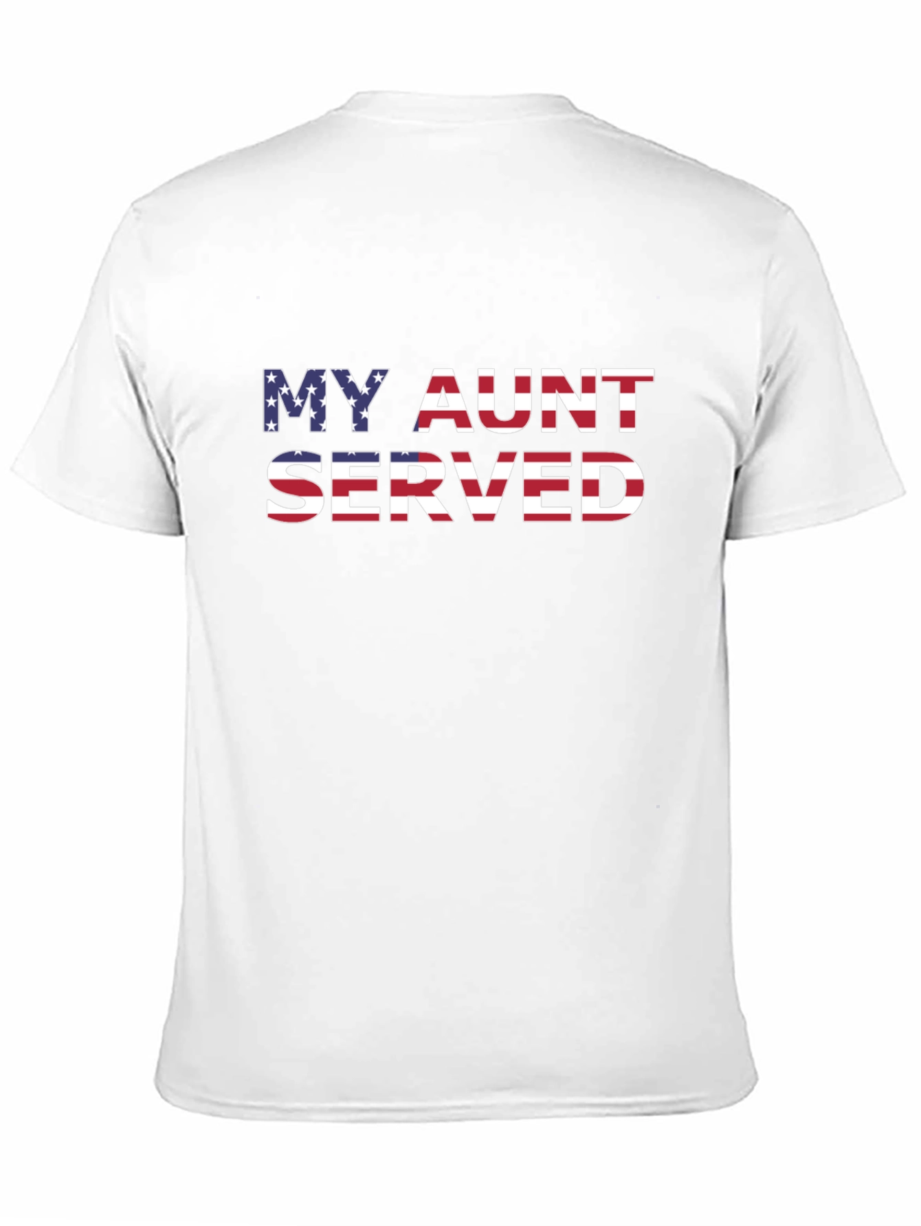My Aunt Served Patriotic T-Shirt