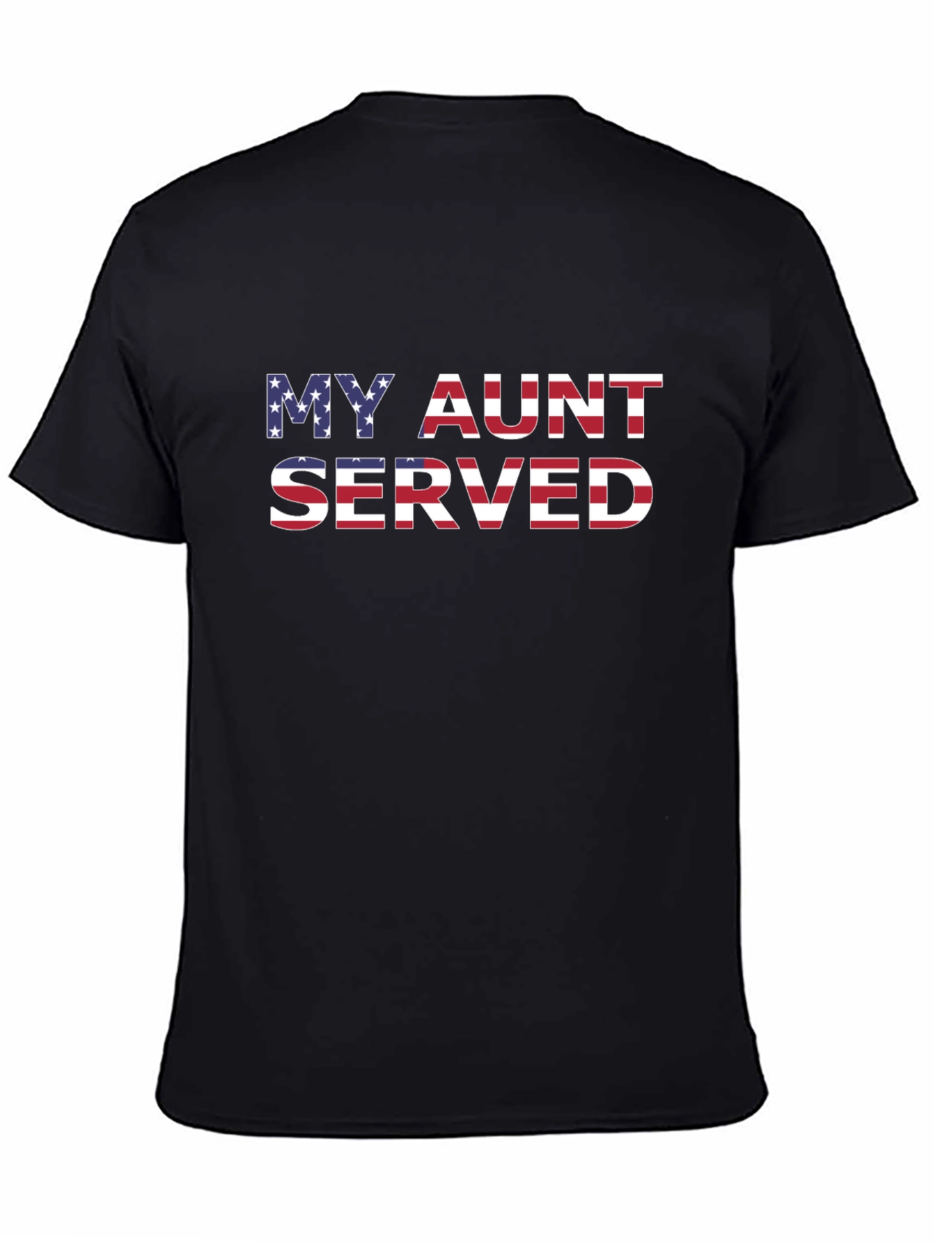 My Aunt Served Patriotic T-Shirt