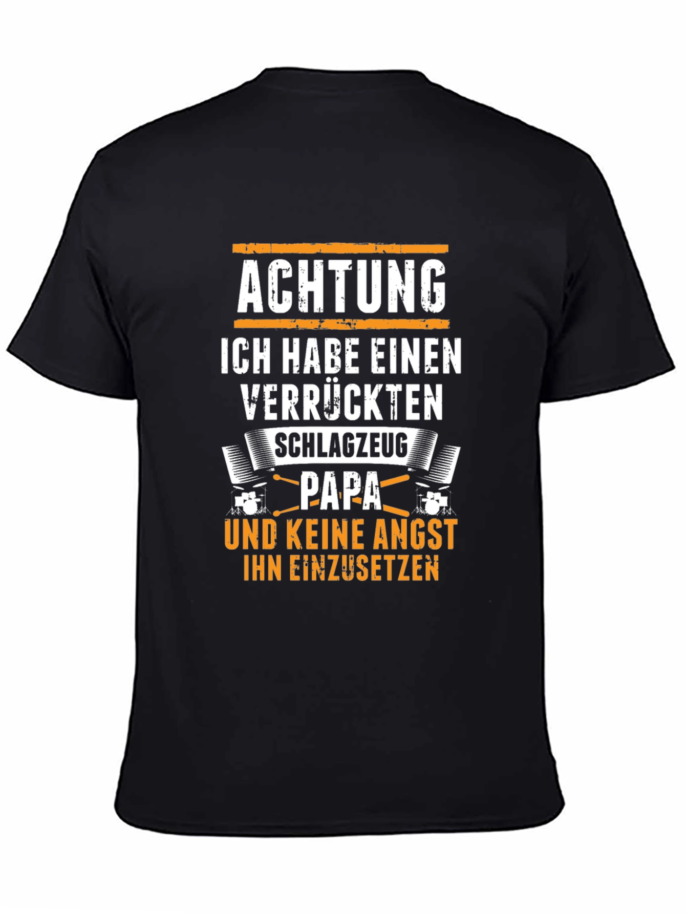 Achtung Schlagzeug Papa T-Shirt