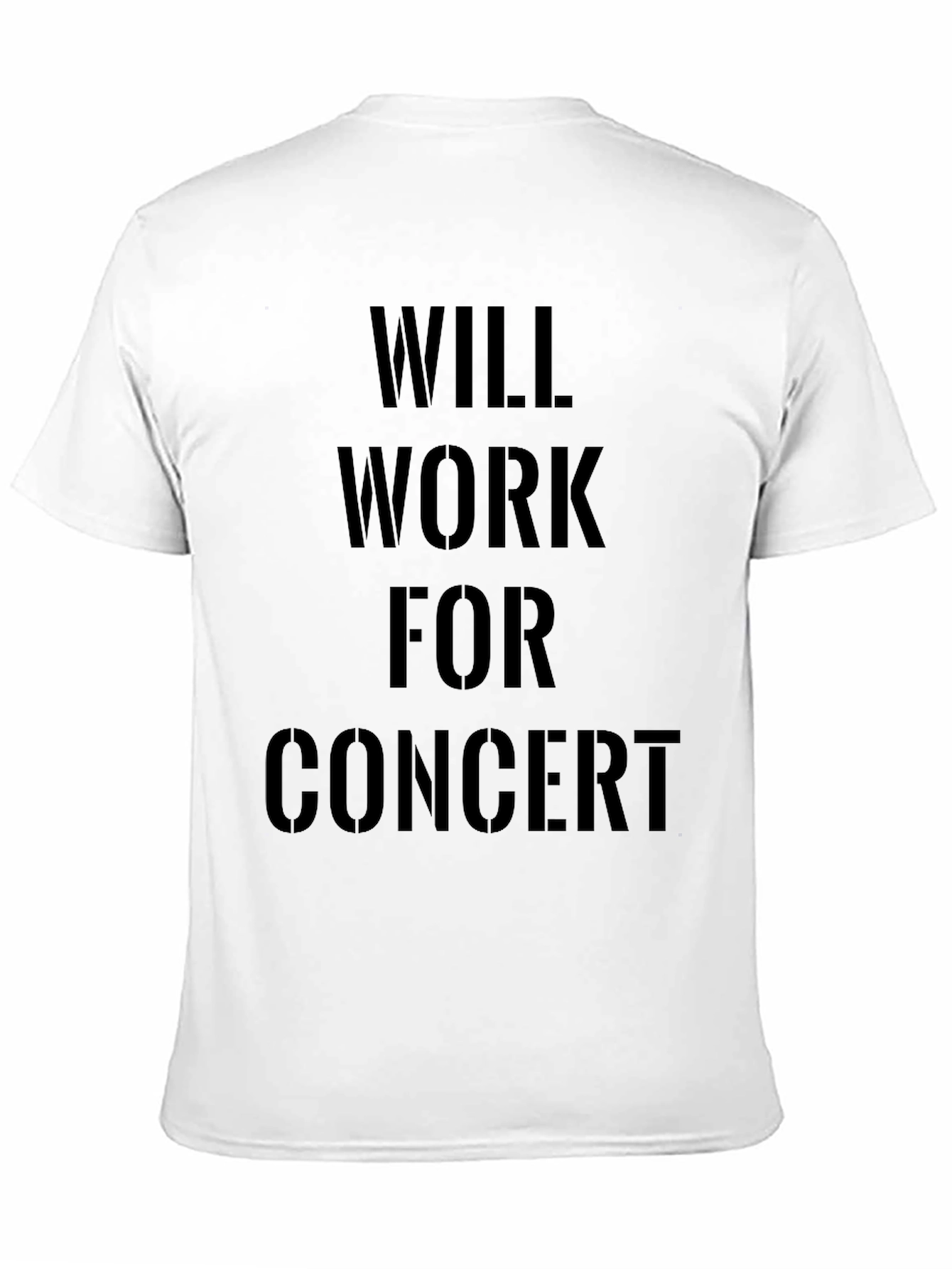 Will Work For Concert Black T-Shirt