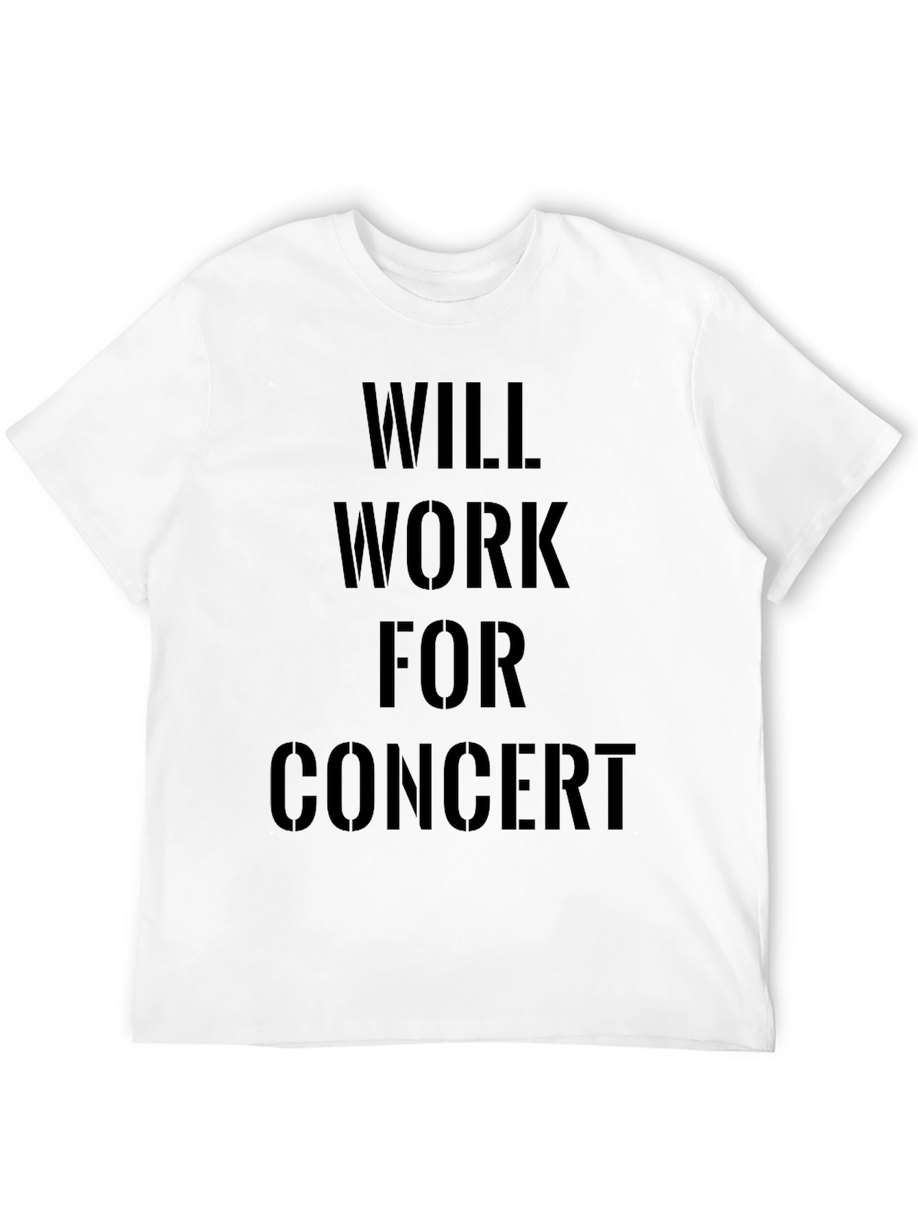 Will Work For Concert Black T-Shirt