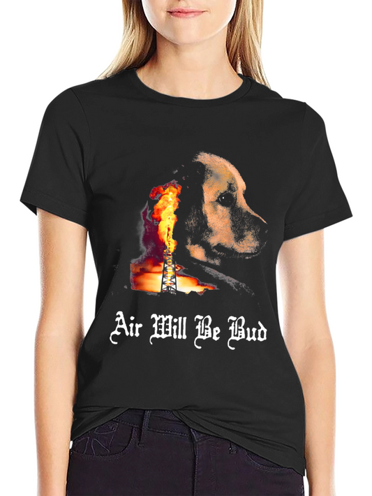 Air Will Be Bud Dog T-Shirt – Bold Graphic Streetwear Tee