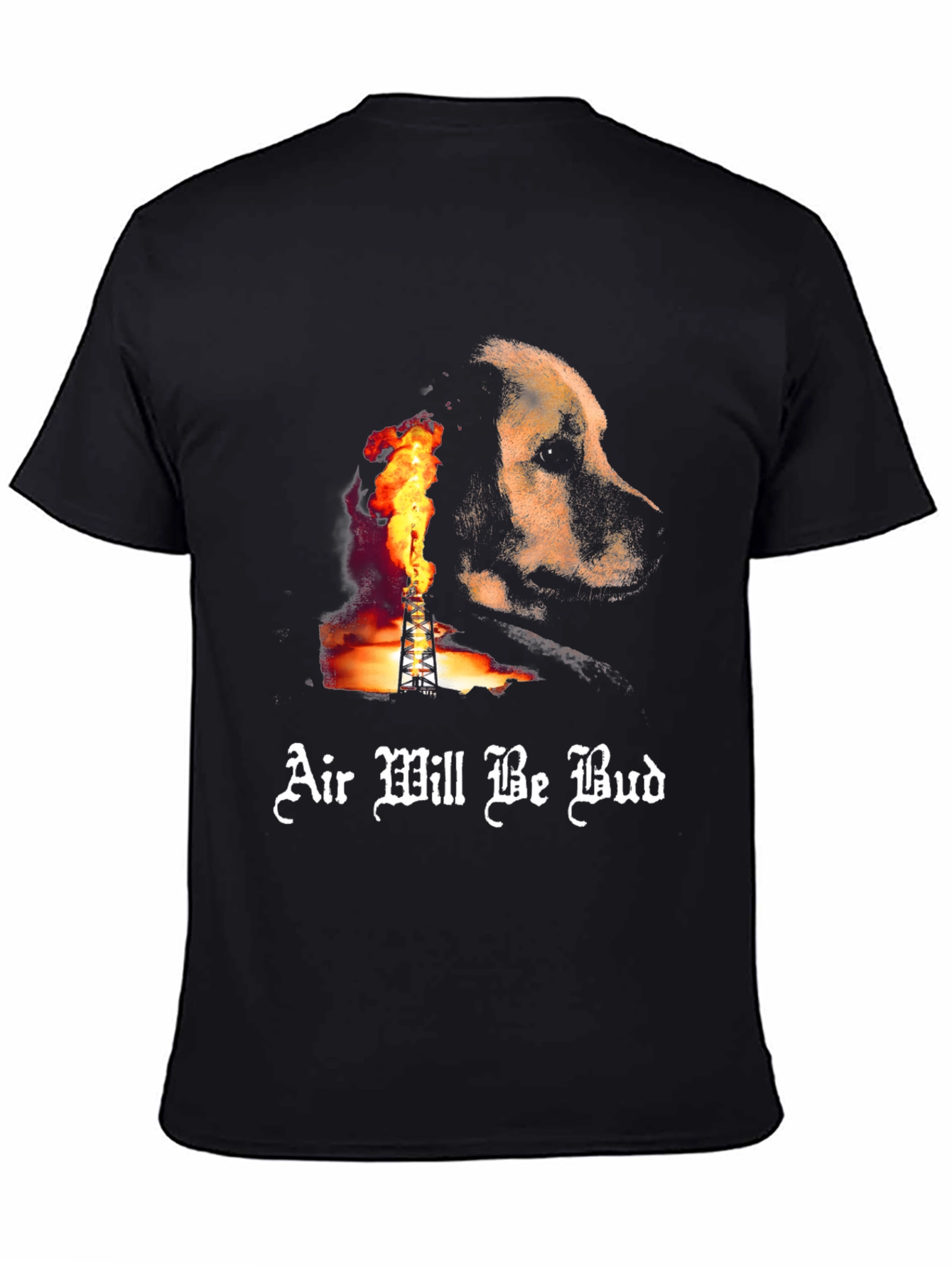 Air Will Be Bud Dog T-Shirt – Bold Graphic Streetwear Tee