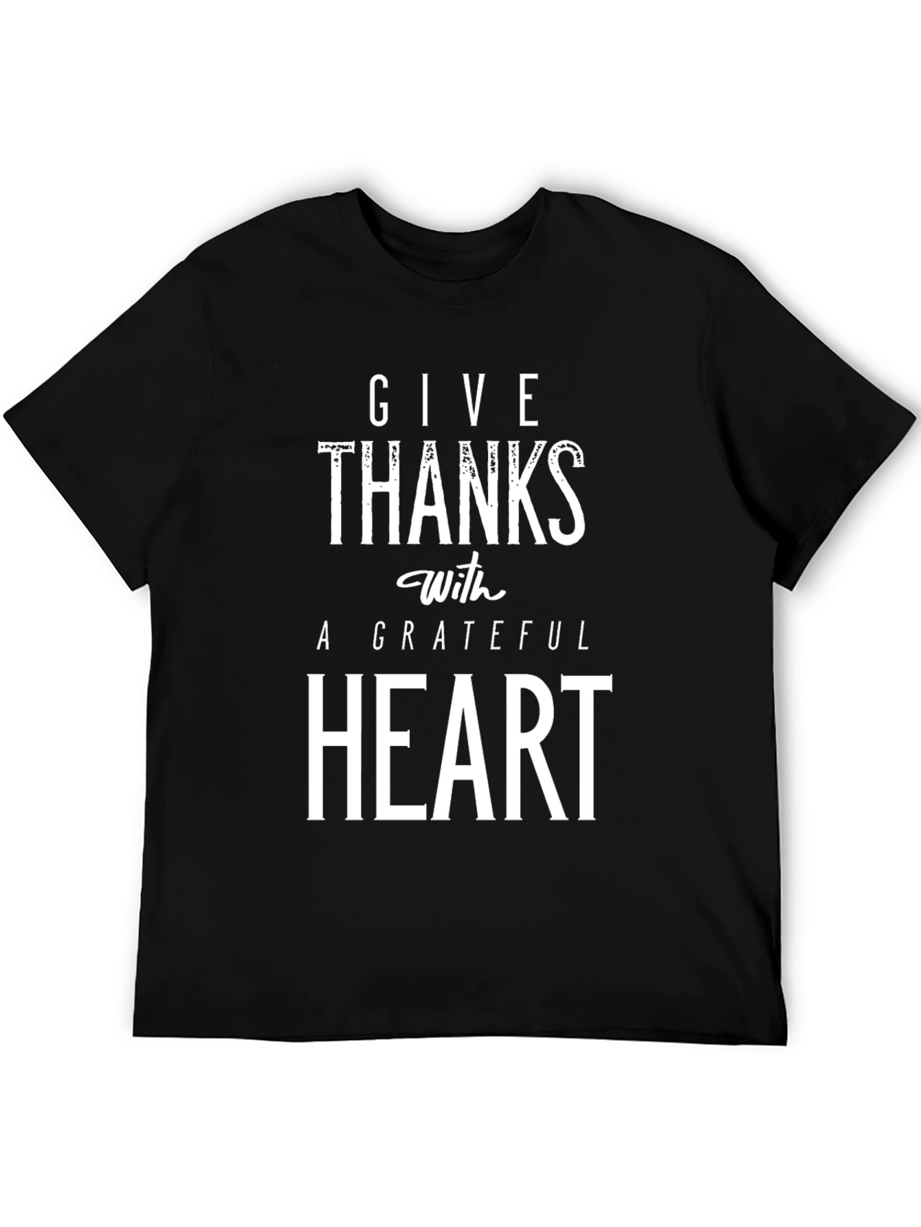 Give Thanks With a Grateful Heart T-Shirt