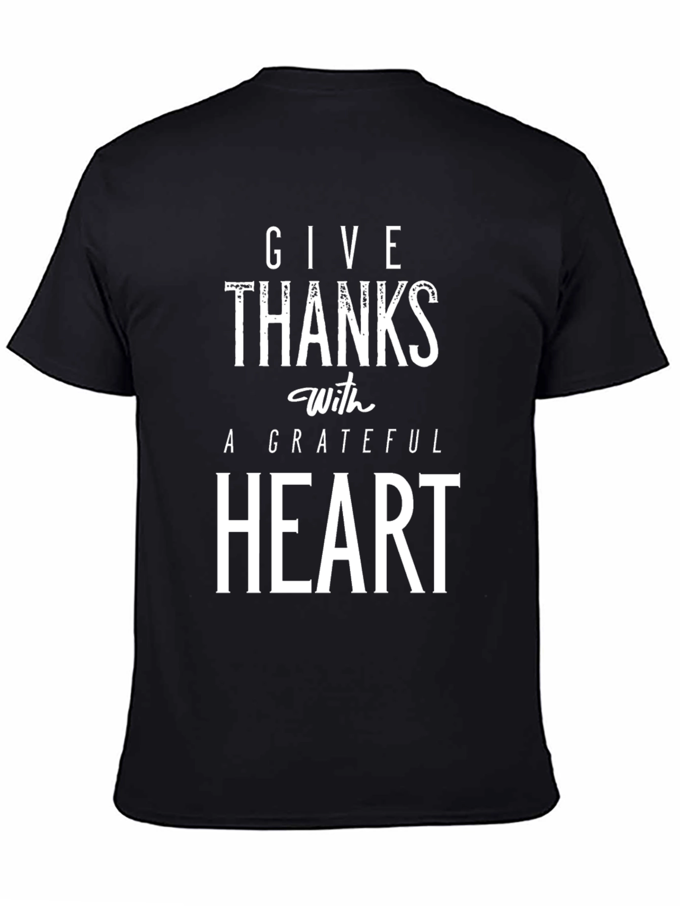 Give Thanks With a Grateful Heart T-Shirt