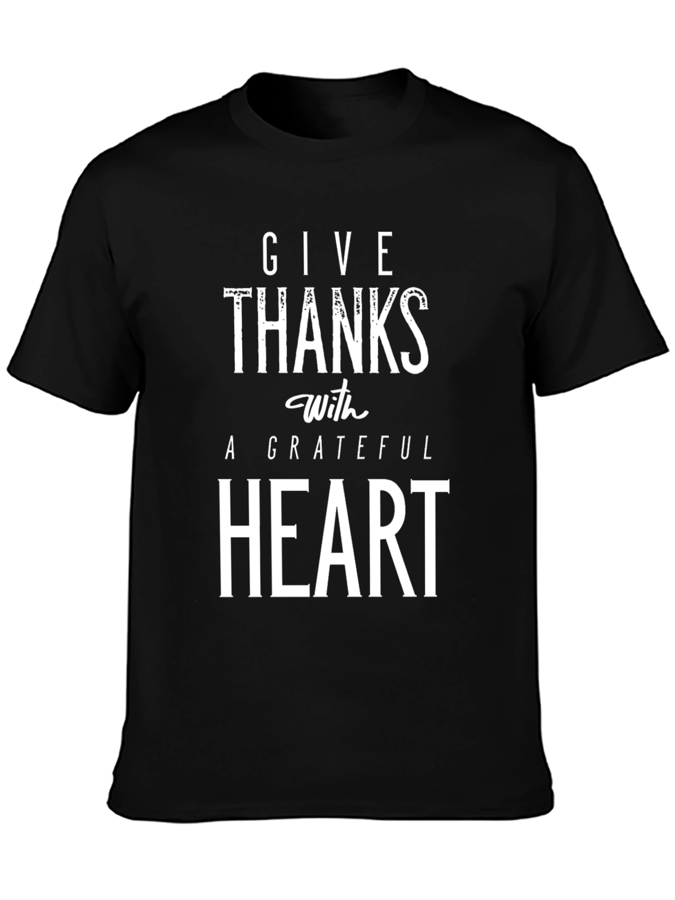 Give Thanks With a Grateful Heart T-Shirt