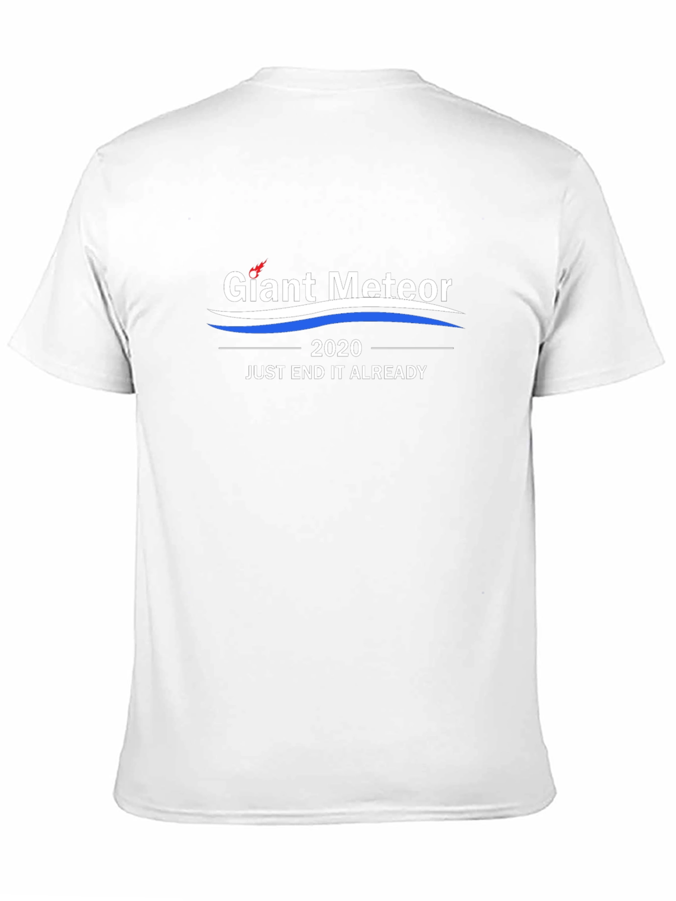 Giant Meteor 2020 End It Already T-Shirt