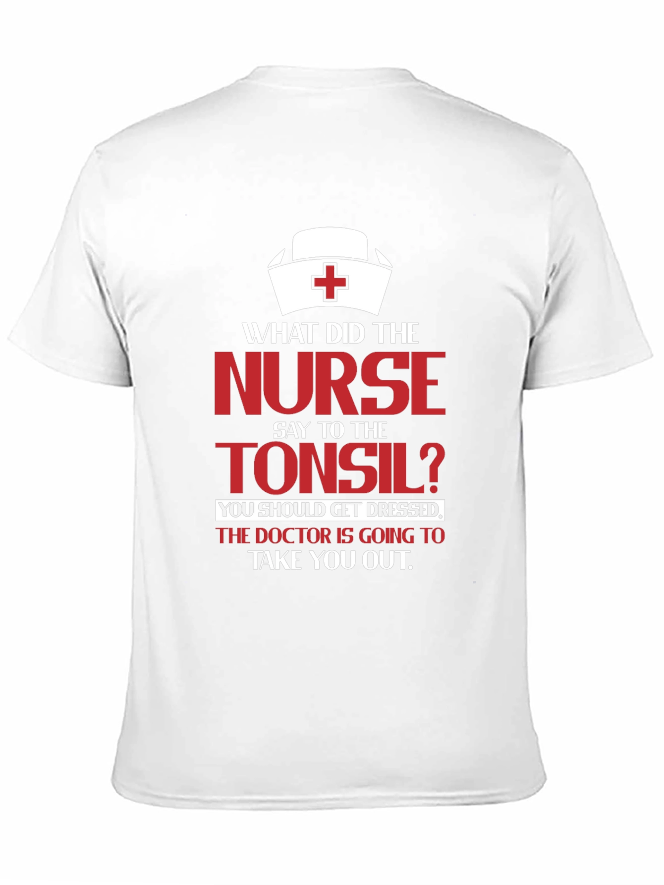 Funny Nurse & Tonsil Humor Graphic T-Shirt