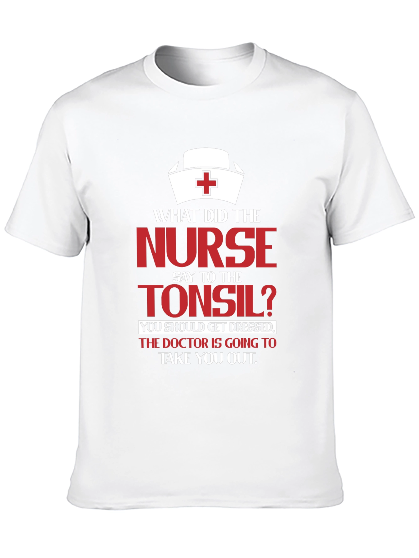 Funny Nurse & Tonsil Humor Graphic T-Shirt