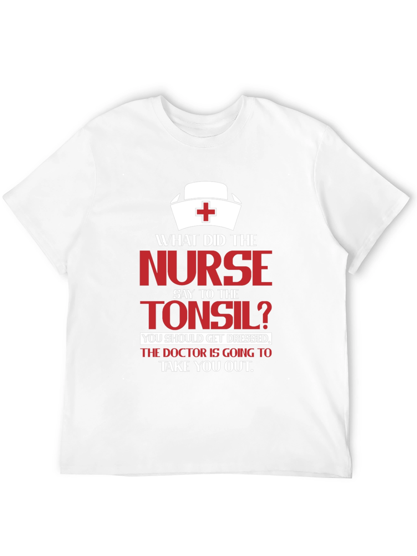 Funny Nurse & Tonsil Humor Graphic T-Shirt