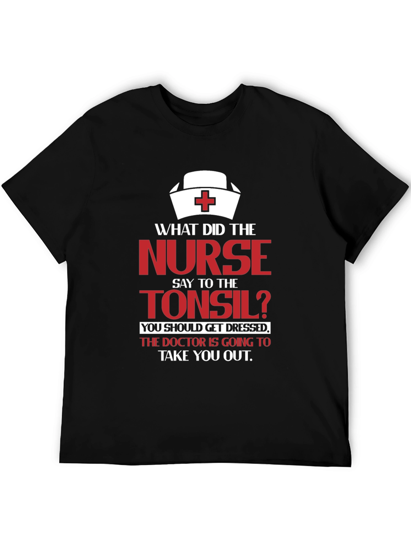 Funny Nurse & Tonsil Humor Graphic T-Shirt