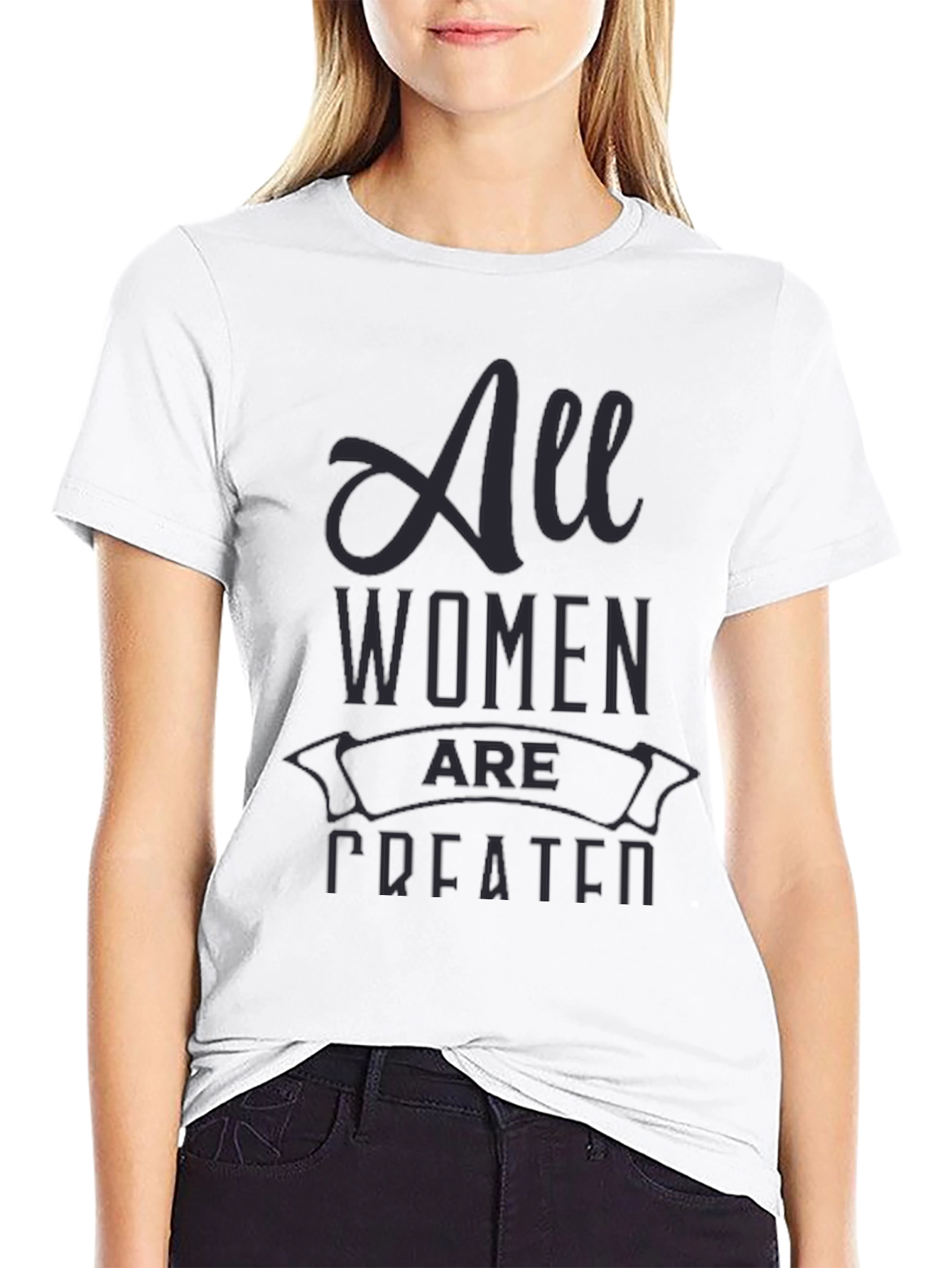 All Women are Created T-Shirt - Black