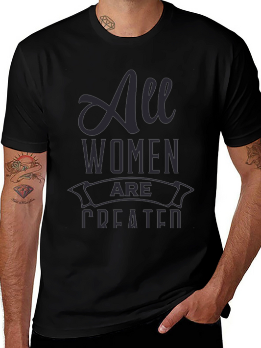 All Women are Created T-Shirt - Black