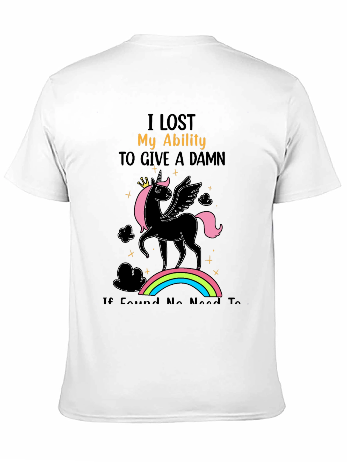 Unicorn T-Shirt: I Lost My Ability