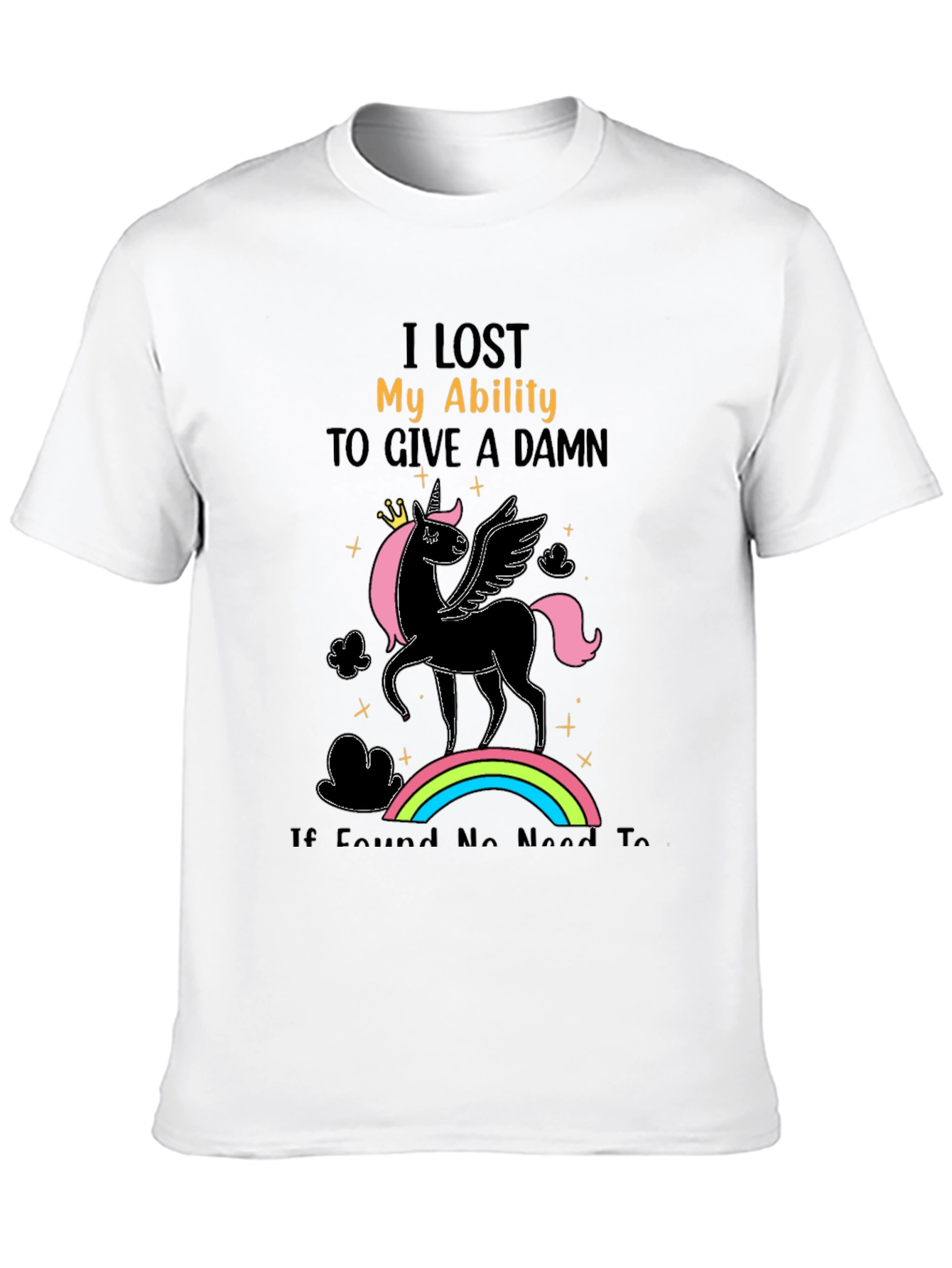 Unicorn T-Shirt: I Lost My Ability