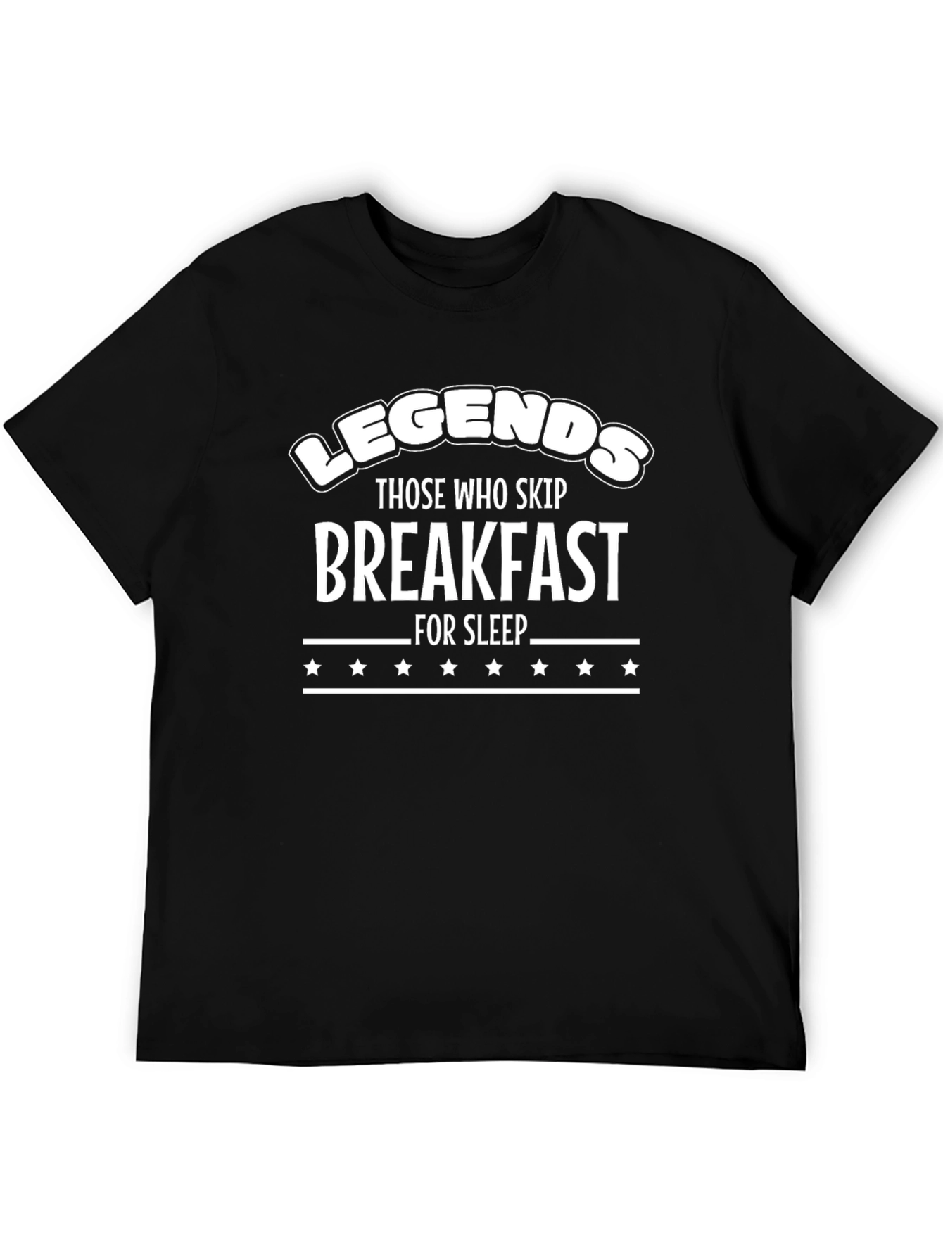 Legends Skip Breakfast For Sleep Graphic Tee