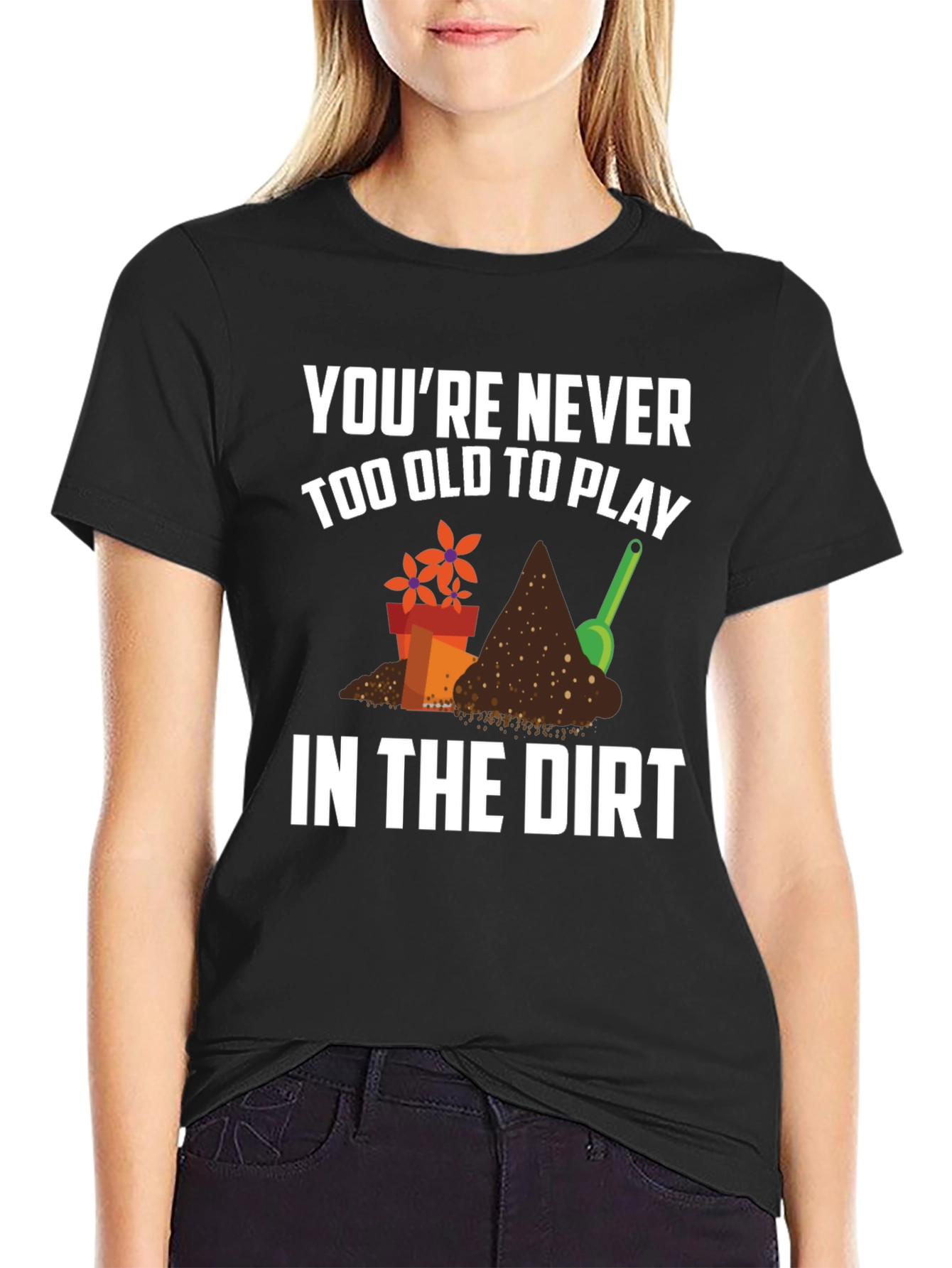 Never Too Old Gardening T-Shirt