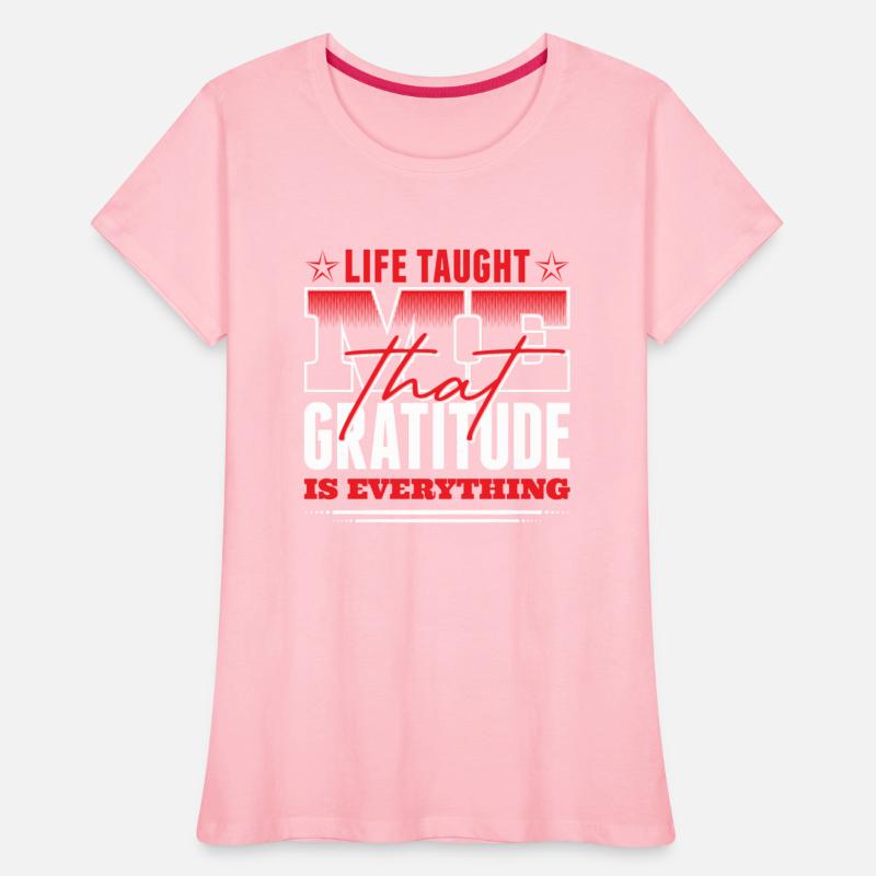 Life Taught Me That Gratitude Is Everything Gratit