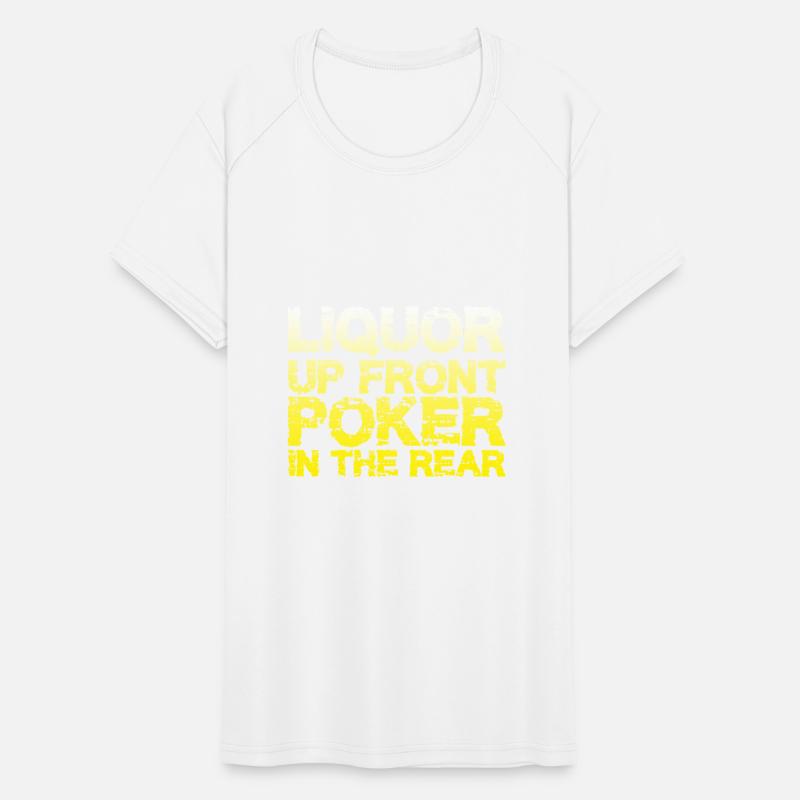 Liquor Up Front, Poker In The Rear