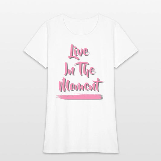 Live In The Moment