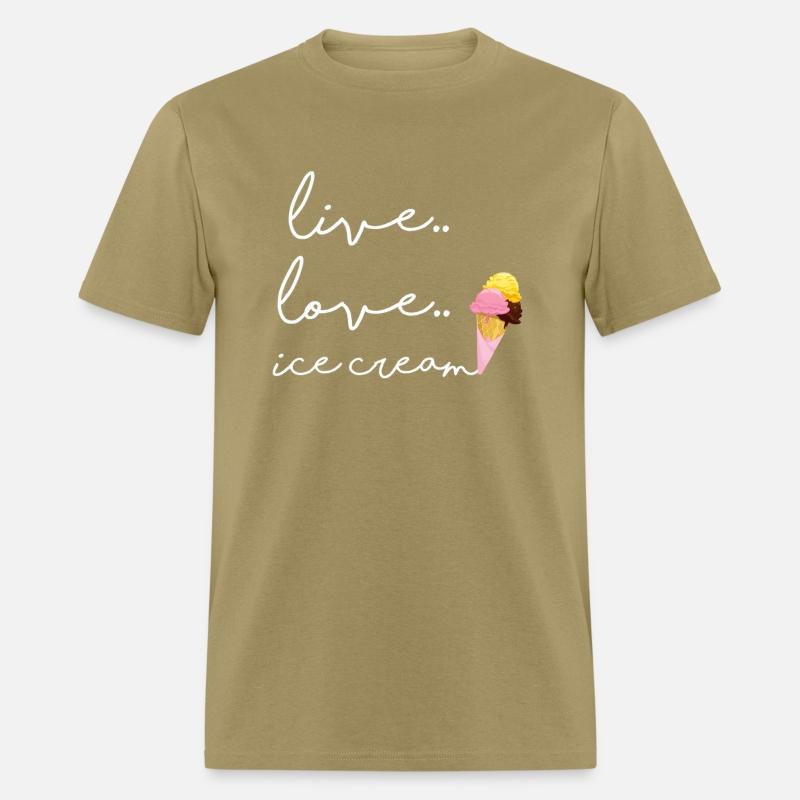 Live Love Ice Cream For Ice Cream