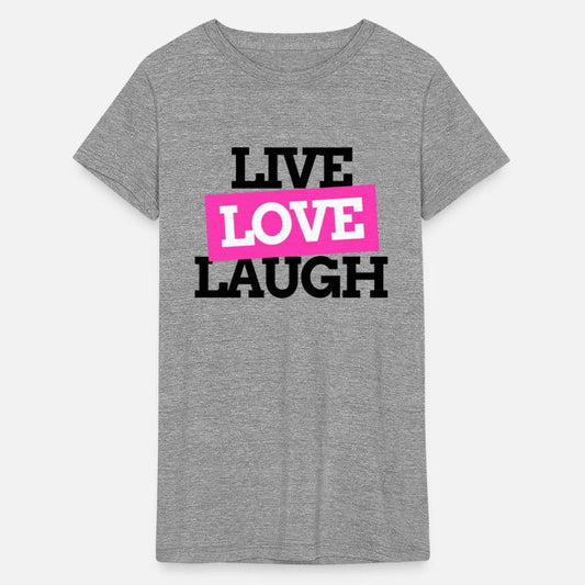 Live Love Laugh