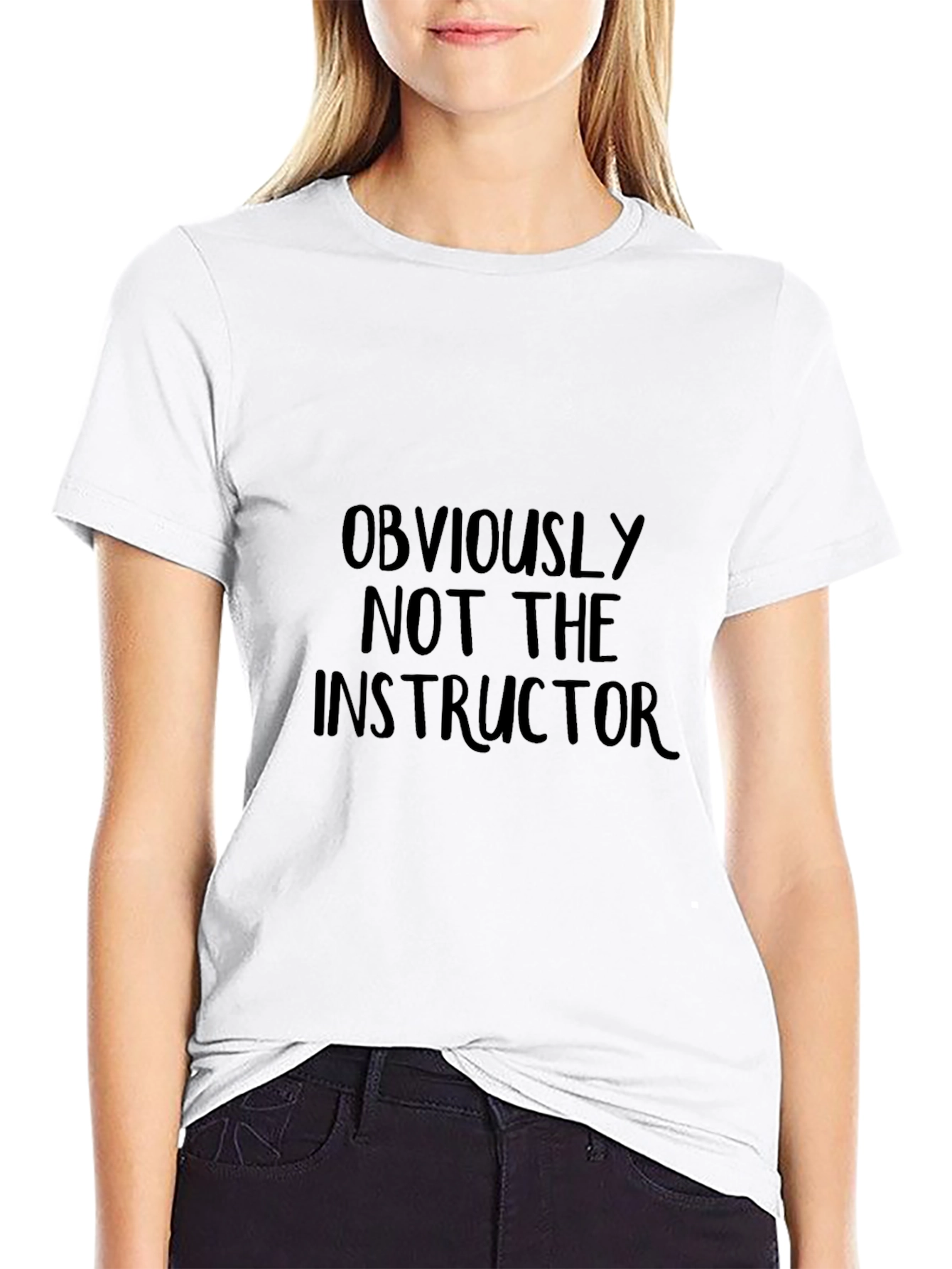 Funny Obviously Not the Instructor Black T-Shirt
