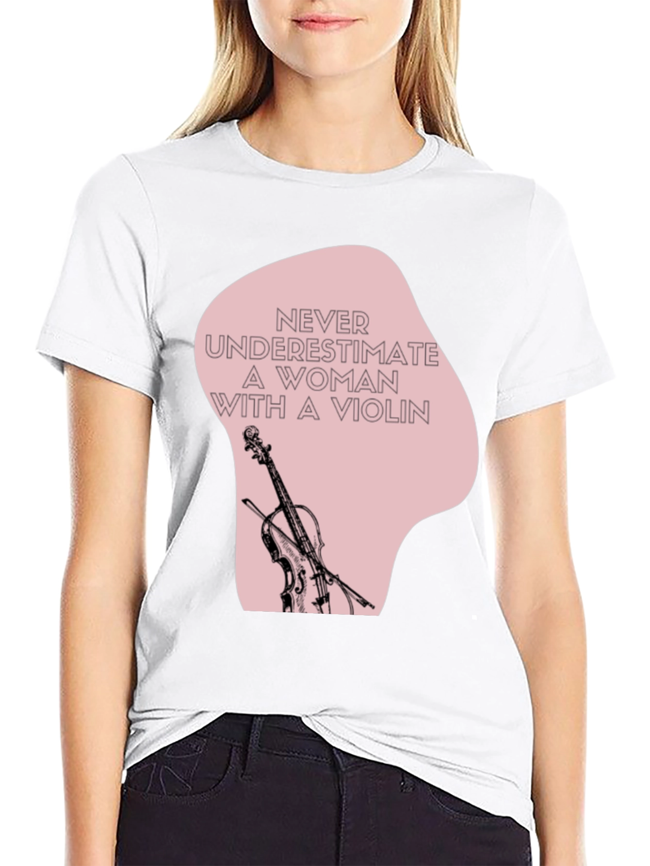 Violin Woman T-Shirt: Never Underestimate Musician Tee