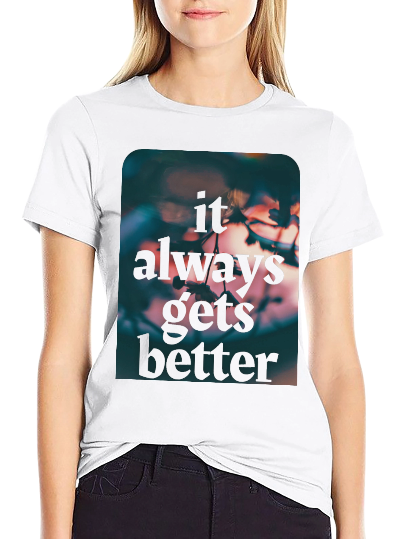 Inspirational Graphic Tee - Always Gets Better T-Shirt