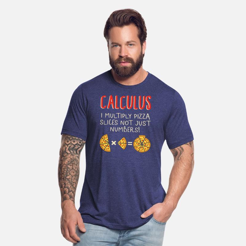 Math Shirt, Calculus I Multiply Pizza Slices Not