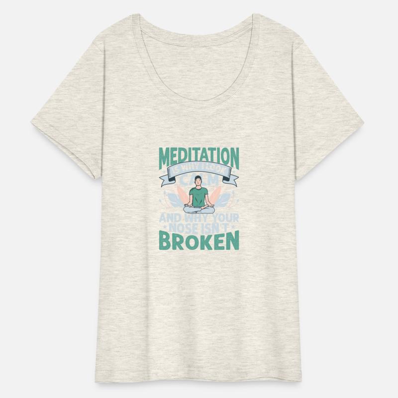Meditation Is Why I Look Calm Yoga Class