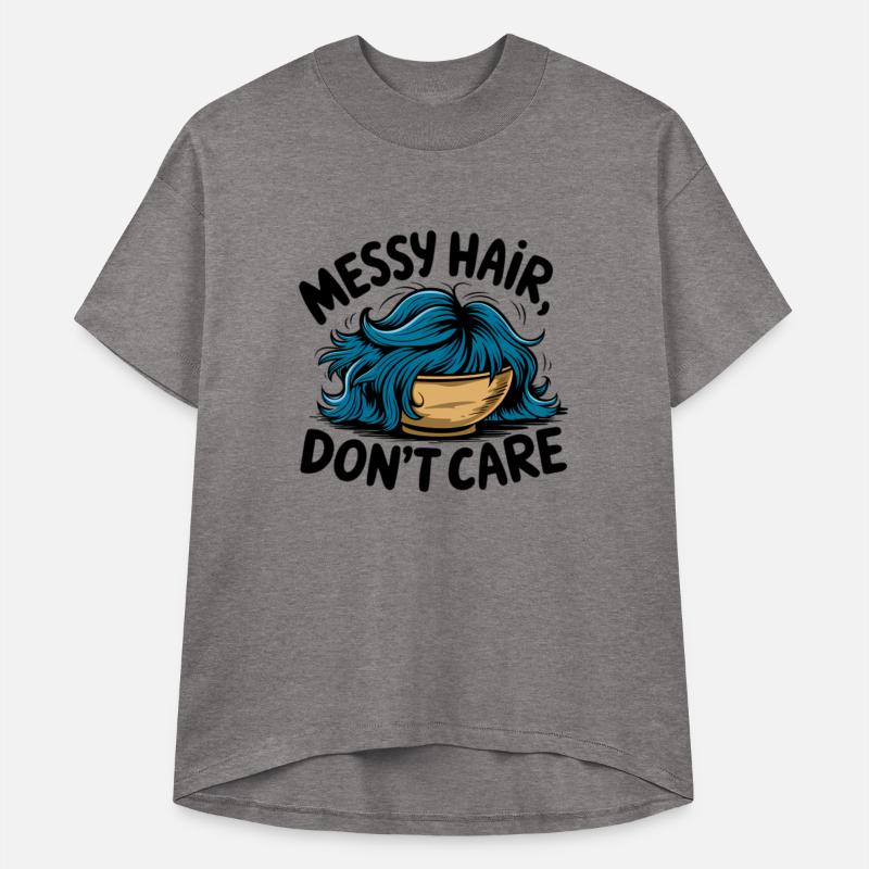 messy hair, don't care