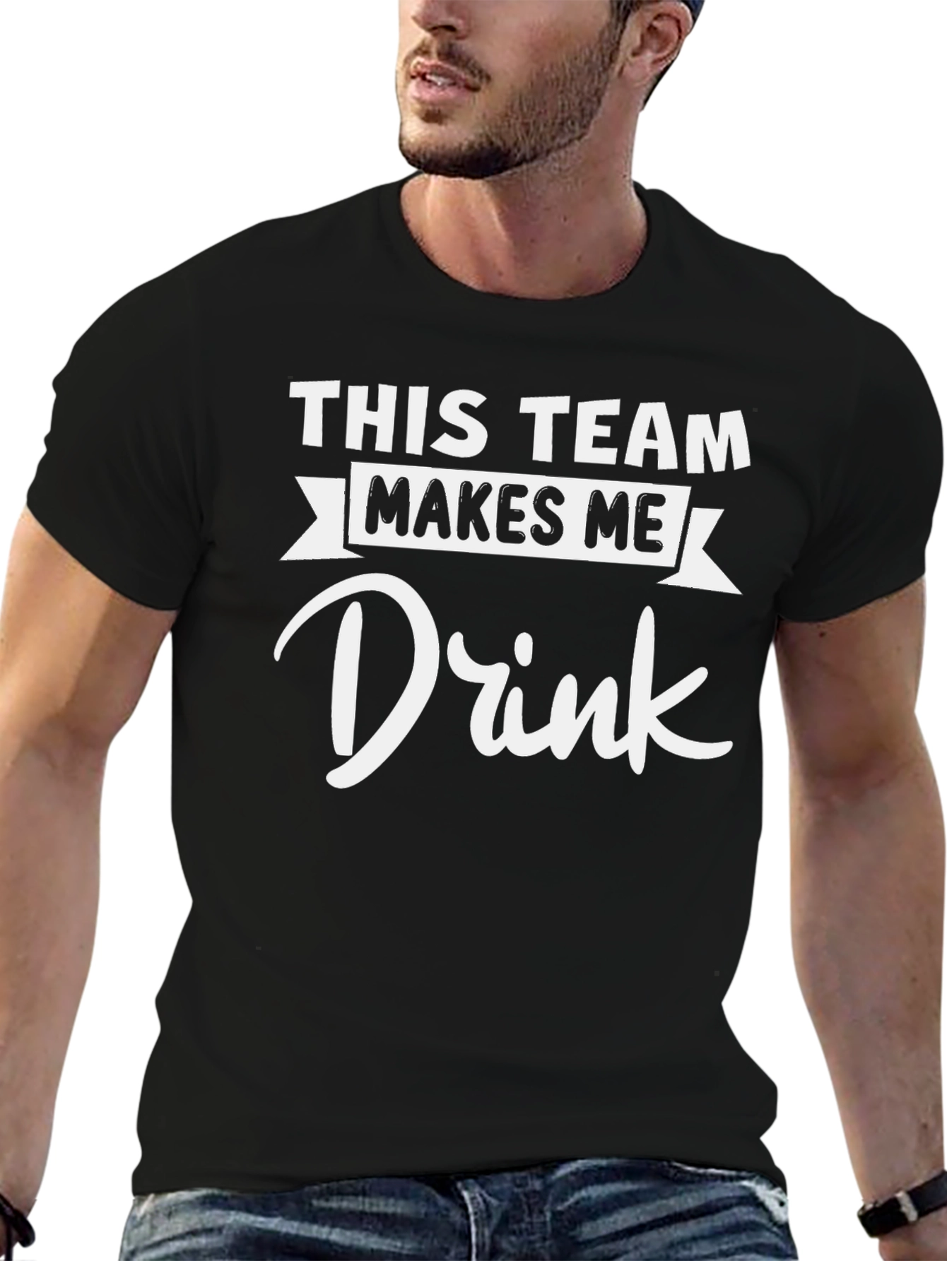 Funny This Team Makes Me Drink T-Shirt