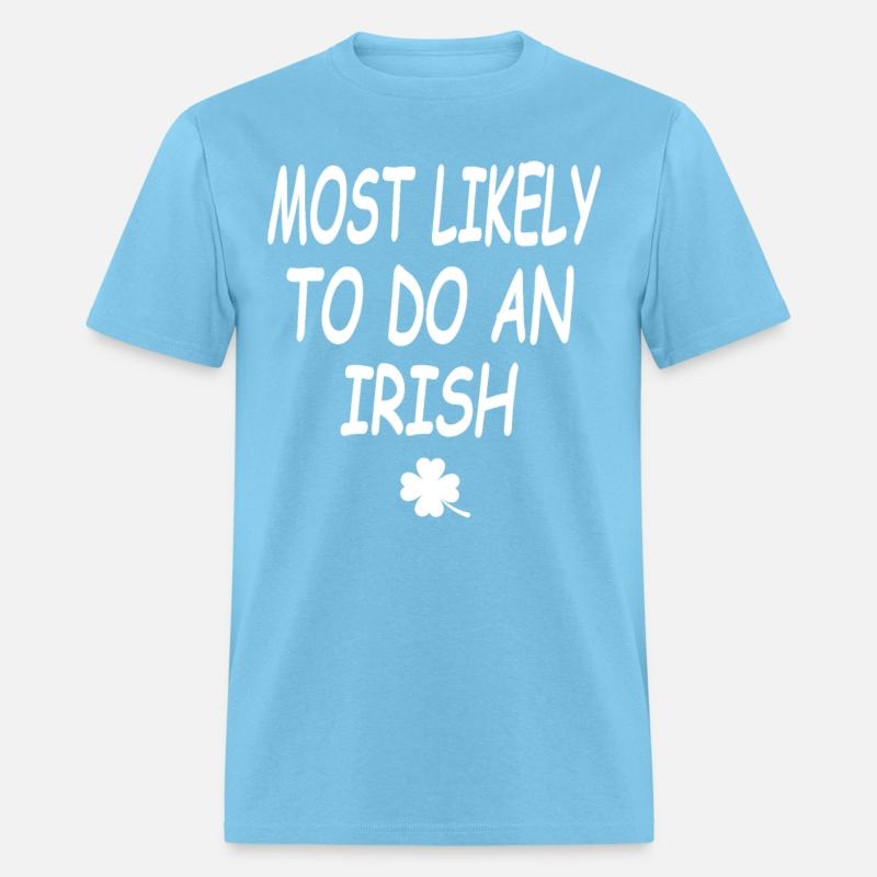 Most Likely To Do An Irish exit