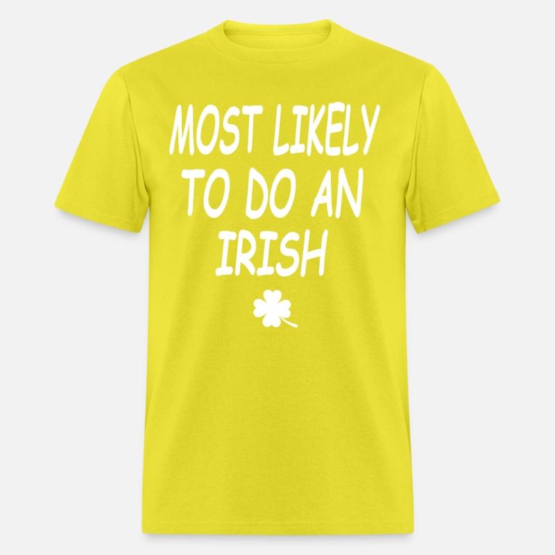 Most Likely To Do An Irish exit
