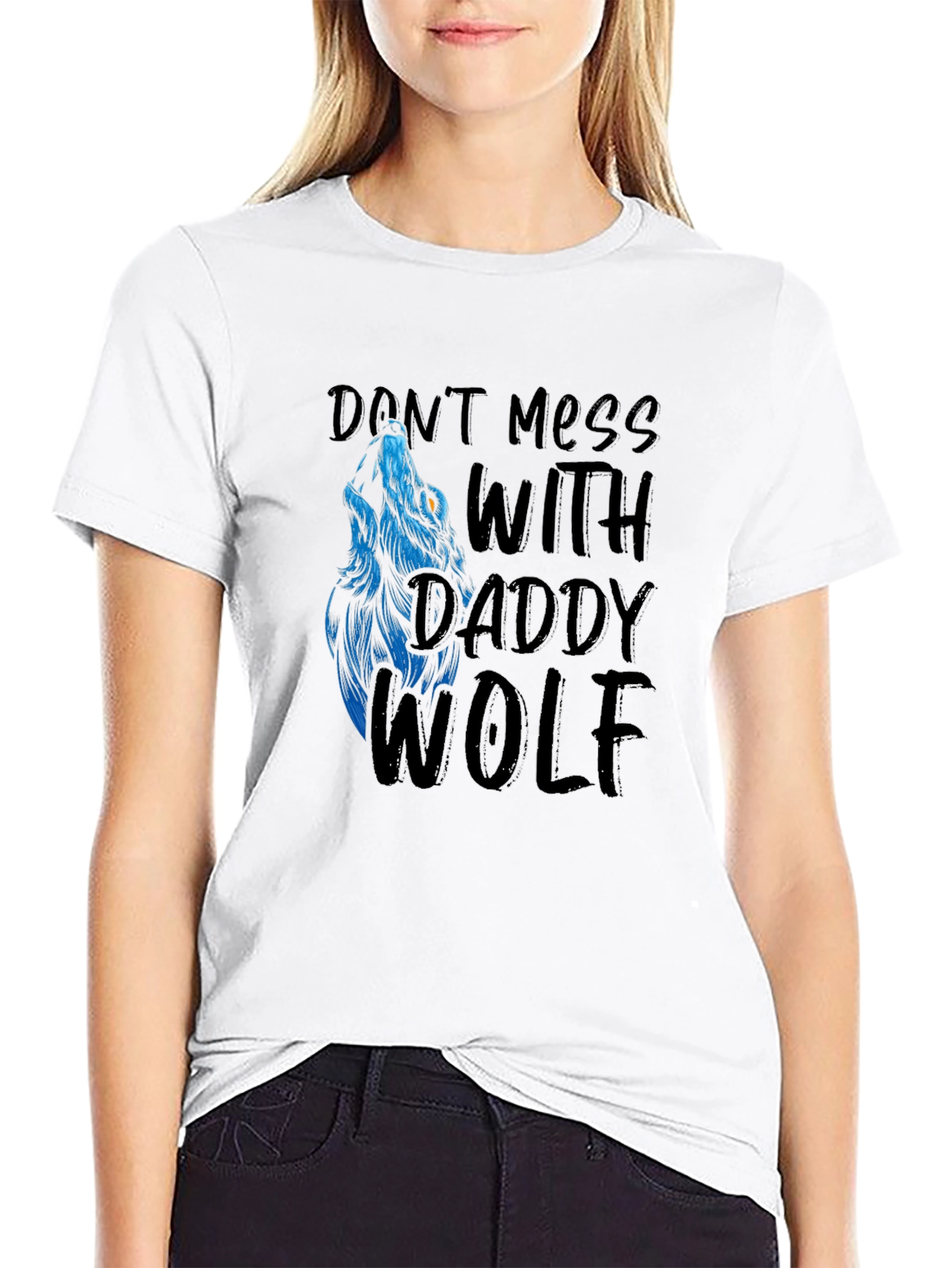 Dont Mess With Daddy Wolf Graphic T-Shirt