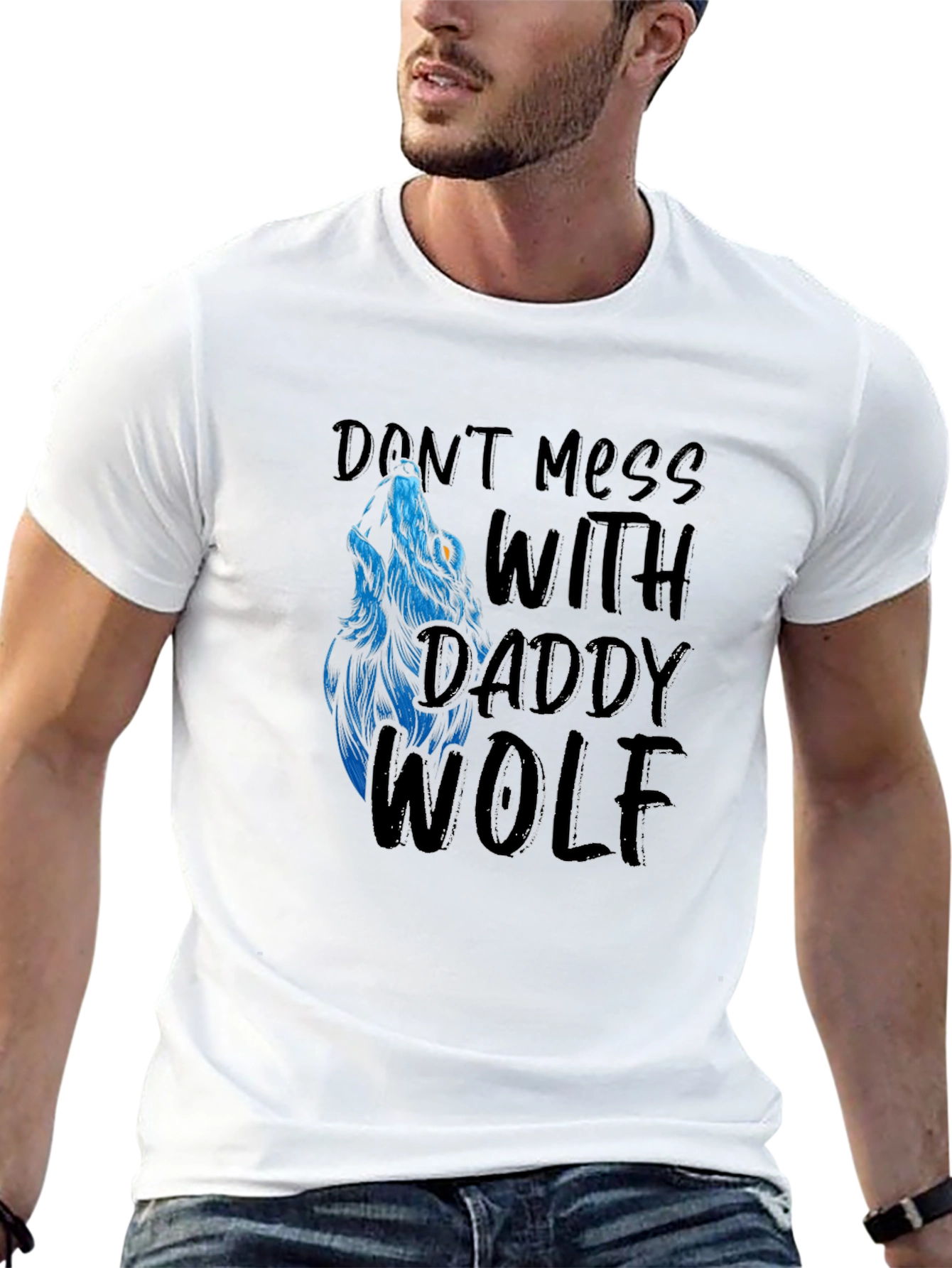 Dont Mess With Daddy Wolf Graphic T-Shirt