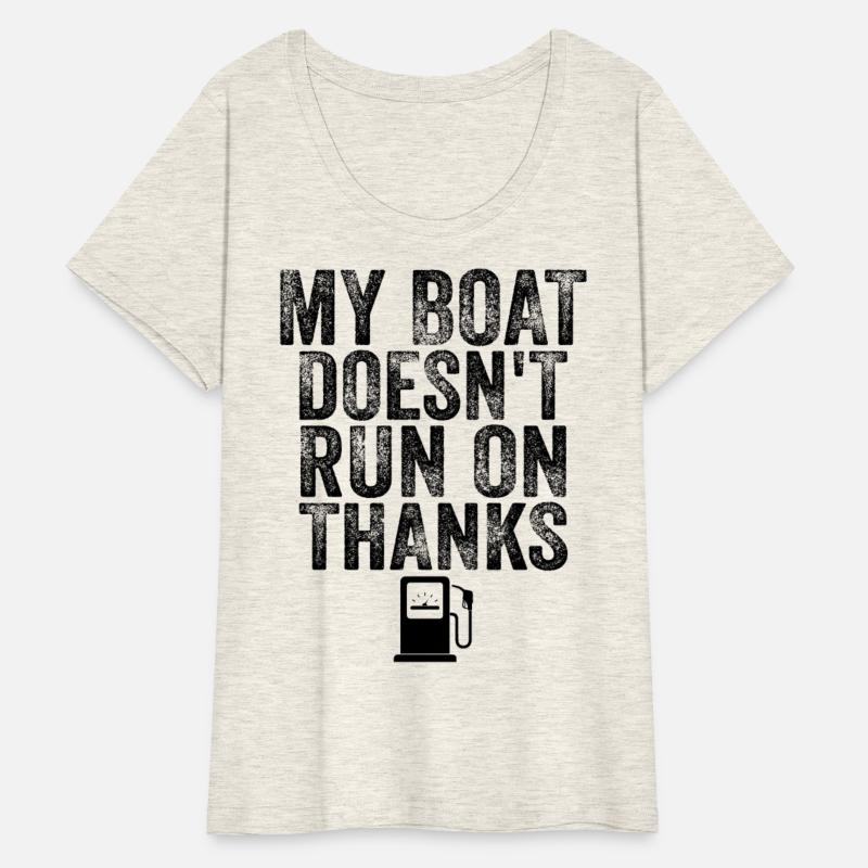 My Boat Doesn't Run On Thanks Boating lover