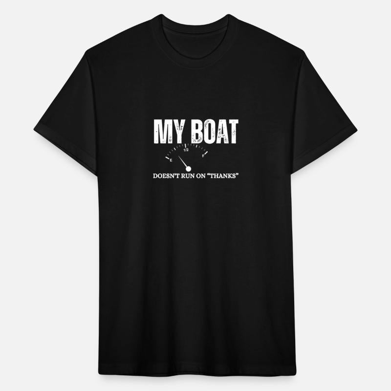 My Boat Doesn't Run On Thanks Funny Captain