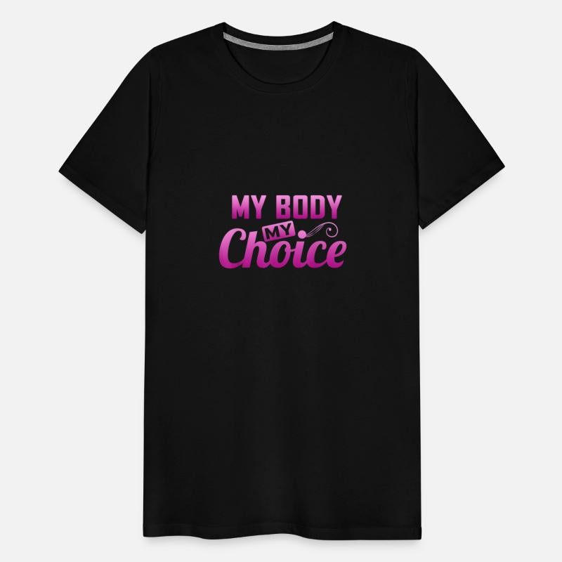 My Body My Choice Pro Abortion Feminist Protest