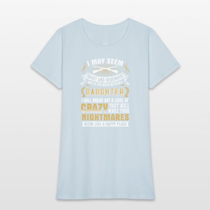 My daughter - I may seem quiet and reserved but