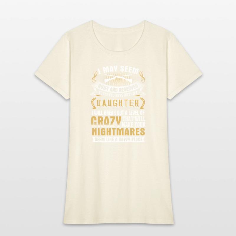 My daughter - I may seem quiet and reserved but