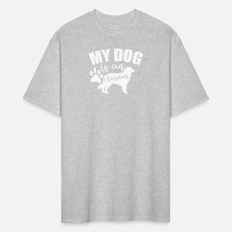 My Dog is an Ausshole Australian Shepherd