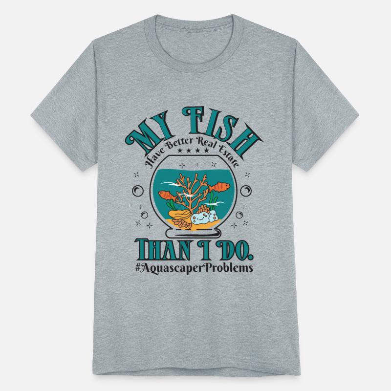 My fish have better real estate