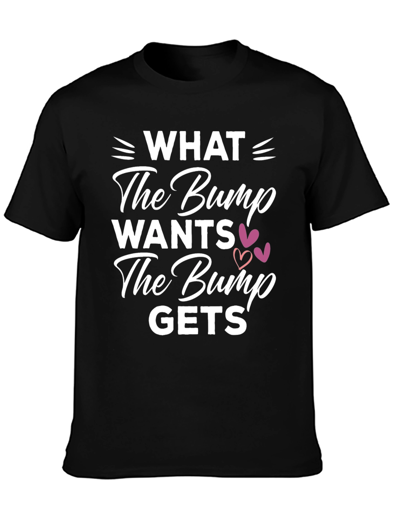 Funny Pregnancy T-Shirt: What The Bump Wants